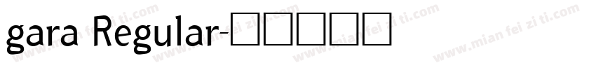 gara Regular字体转换